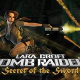 Tomb Raider – Secret Of the Sword